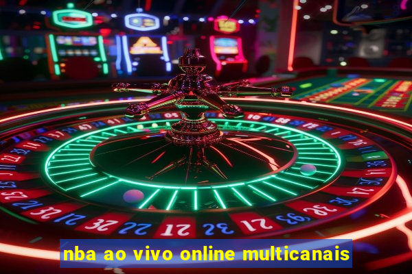 nba ao vivo online multicanais